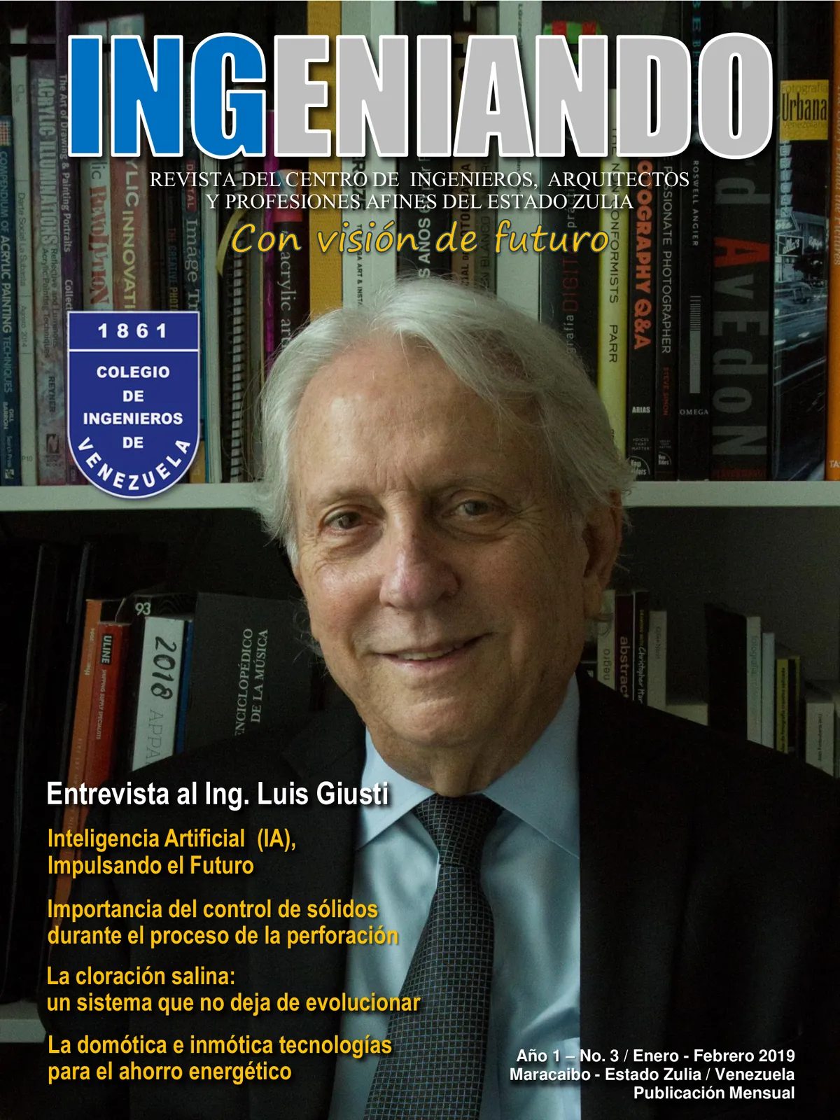 Cover of CIDEZ magazine, year 1, number 3, January–February 2019. The cover is the Ingeniando interview with Ing. Luis Giusti.